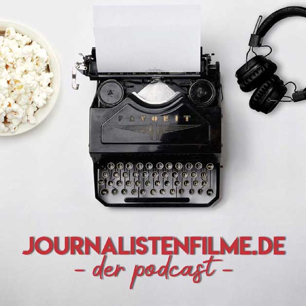 Journalistenfilme to go: Podcasts über Journalistenfilme